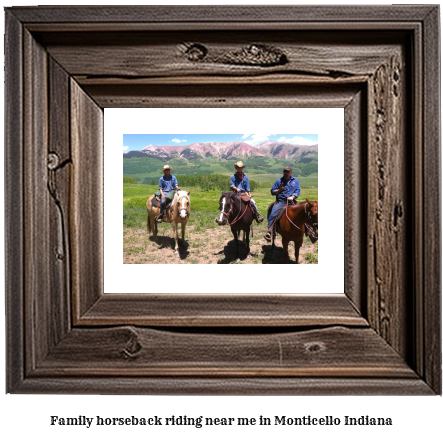 family horseback riding near me in Monticello, Indiana